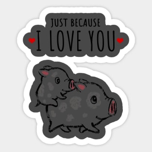 I Love You - Cute PIG design. Sticker